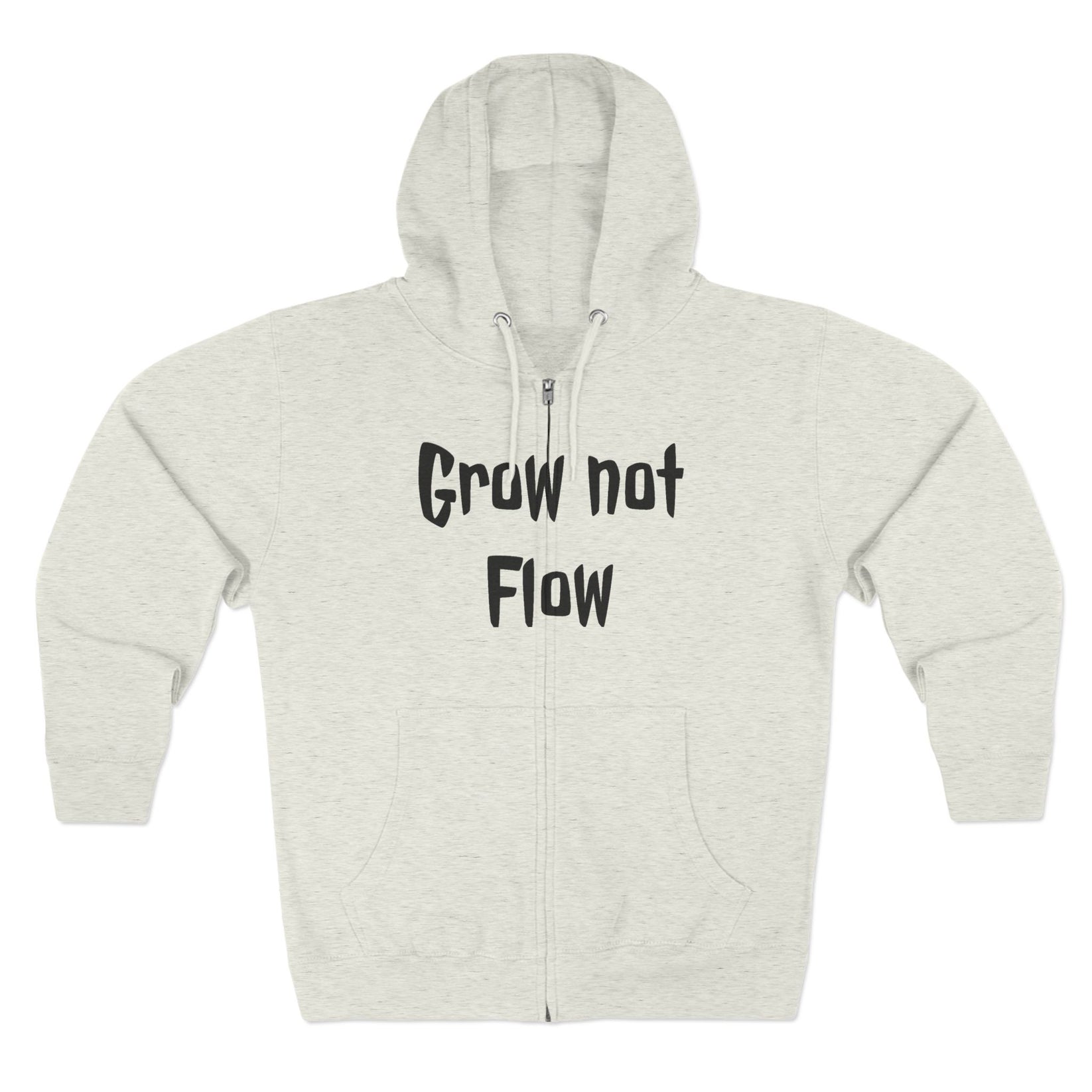 Grow not Flow